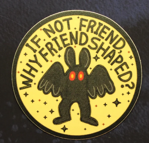 If Not Friend Why Friend Shaped sticker