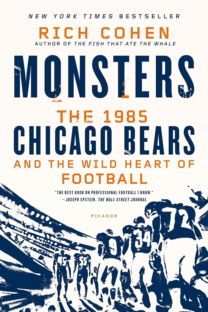 Monsters: The 1985 Chicago Bears and the Wild Heart of Football cover image