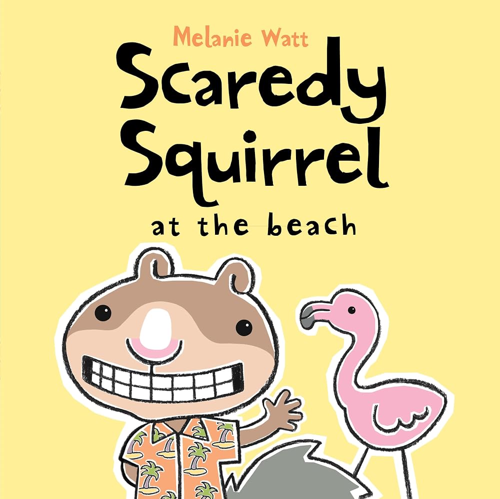 Scaredy Squirrel at the Beach cover image