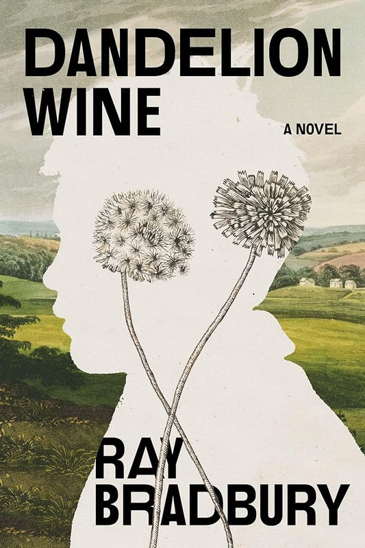 Dandelion Wine: A Novel (Grand Master Editions) cover image