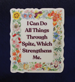I can do all things through Spite sticker
